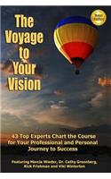 The Voyage to Your Vision