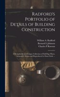 Radford's Portfolio of Details of Building Construction