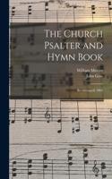 Church Psalter and Hymn Book