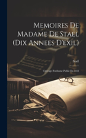 Memoires De Madame De Stael (Dix Annees D'exil)