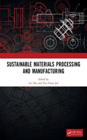 Sustainable Materials Processing and Manufacturing