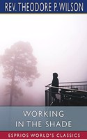 Working in the Shade (Esprios Classics)