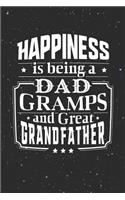 Happiness Is Being A Dad Gramps & Great Grandfather
