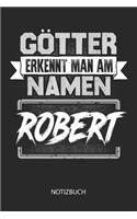 Götter erkennt man am Namen - Robert - Notizbuch
