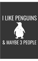 I Like Penguins & Maybe 3 People