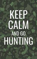 Keep Calm and Go Hunting