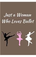 Just a Woman Who Loves Ballet