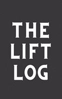 The Lift Log