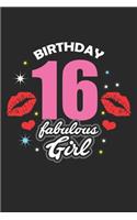 Birthday 16 fabulous Girl: 16. Geburtstagsgeschenk Notizbuch liniert DIN A5 - 120 Seiten für Notizen, Zeichnungen, Formeln - Organizer Schreibheft Planer Tagebuch