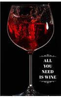 All You Need Is Wine Journal
