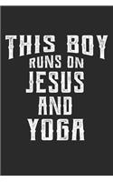 This Boy Runs on Jesus and Yoga