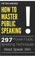 How to Master Public Speaking
