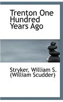 Trenton One Hundred Years Ago