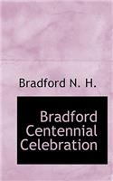 Bradford Centennial Celebration