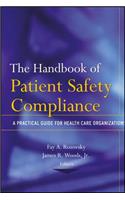 Handbook of Patient Safety Compliance