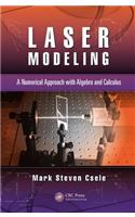 Laser Modeling: A Numerical Approach with Algebra and Calculus