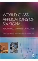 World Class Applications of Six SIGMA