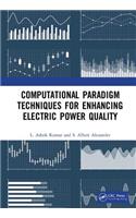 Computational Paradigm Techniques for Enhancing Electric Power Quality