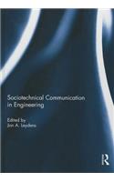 Sociotechnical Communication in Engineering