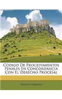 Código De Procedimientos Penales En Concordancia Con El Derecho Procesal: (Spanish)