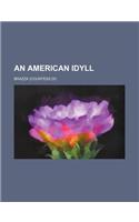 An American Idyll: (English)