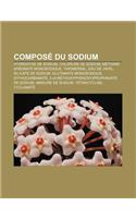 Compose Du Sodium: Hydroxyde de Sodium, Chlorure de Sodium, Methane Arsonate Monosodique, Thiomersal, Eau de Javel, Silicate de Sodium(French)