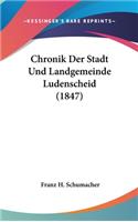 Chronik Der Stadt Und Landgemeinde Ludenscheid (1847)