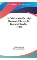 La Coltivazione De Luigi Alamanni, E Le Api De Giovanni Rucellai (1746)