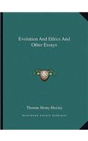 Evolution And Ethics And Other Essays