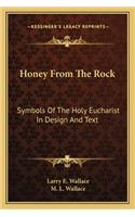 Honey from the Rock
