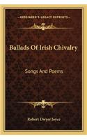 Ballads Of Irish Chivalry