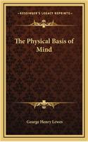 Physical Basis of Mind