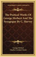 Poetical Works Of George Herbert And The Synagogue By C. Harvey