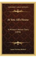 At You-All's House