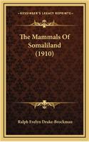 Mammals Of Somaliland (1910)