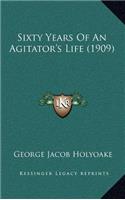 Sixty Years Of An Agitator's Life (1909): (English)