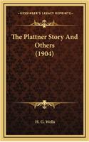 Plattner Story And Others (1904)