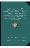 Company and Battalion Drill, Part 2, Battalion Drill