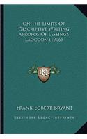 On The Limits Of Descriptive Writing Apropos Of Lessings Laocoon (1906)