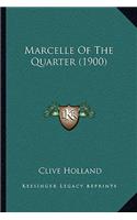 Marcelle Of The Quarter (1900): (English)