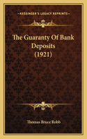 The Guaranty of Bank Deposits (1921)