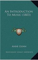 An Introduction To Music (1803)