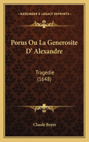 Porus Ou La Generosite D' Alexandre