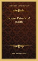 Jacques Patru V1-2 (1840)