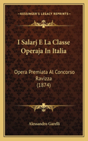 I Salarj E La Classe Operaja In Italia