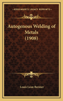Autogenous Welding of Metals (1908)