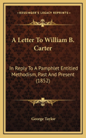 A Letter To William B. Carter
