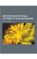 Reports and Official Letters to the Kaitakushi