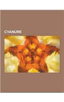 Cyanure: Suicide Par Le Cyanure, Paul Lafargue, Alan Turing, Ferricyanure de Potassium, Heinrich Himmler, Hermann Goring, Henry(French)