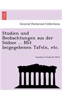 Studien Und Beobachtungen Aus Der Su Dsee ... Mit Beigegebenen Tafeln, Etc.
